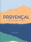 Image for Provencal : Simple Seasonal Southern French Cooking (Rizzoli))
