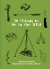 Image for 50 things to do in the wild
