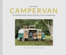 Image for My cool campervan  : an inspirational guide to retro-style campervans