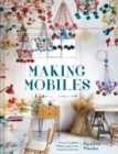 Image for Making mobiles  : create beautiful Polish pajaki from natural materials