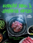 Image for Korean BBQ &amp; Japanese Grills: Yakitori, Yakiniku, Izakaya