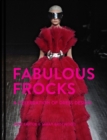 Image for Fabulous frocks: a celebration of dress design
