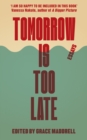 Image for Tomorrow is too late  : a youth manifesto for climate justice