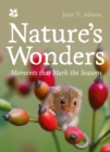 Image for Nature&#39;s wonders  : the moments that mark the seasons