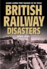 Image for British railway disasters  : lessons learned from tragedies on the tracks