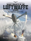 Image for Secret Projects of the Luftwaffe - Vol 1