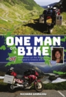 Image for One man on a bike  : adventure on the road from England to Greece and back