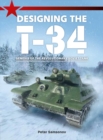 Image for Designing the T-34