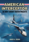 Image for American interceptors  : US Navy convoy fighter projects