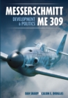 Image for Messerschmitt Me 309 development &amp; politics