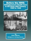 Image for Before the NHS: Sittingbourne&#39;s Health Care in the Early 20th Century : 1900 - 1948