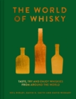 Image for The World of Whisky: Taste, try and enjoy whiskies from around the world