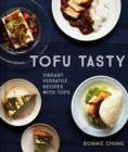 Image for Tofu tasty  : everyday tasty recipes with tofu