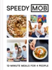 Image for Speedy MOB: 12-Minute Meals for 4 People