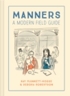 Image for Manners: a modern field guide