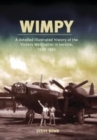 Image for Wimpy  : a detailed history of the Vickers Wellington in service, 1938-1953