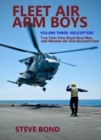 Image for Fleet Air Arm boysVolume three,: Helicopters