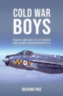 Image for Cold War boys  : previously unpublished tales of derring-do from lightning, phantom and hunter pilots