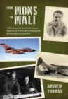 Image for From Mons to Mali  : fifty extraordinary and little-known vignettes of British and Commonwealth airmen in action since 1914