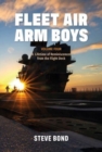 Image for Fleet Air Arm boysVolume 4,: A lifetime of reminiscences from the flight deck