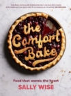 Image for The comfort bake  : food that warms the heart