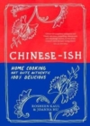 Image for Chinese-ish  : home cooking, not quite authentic, 100% delicious