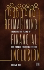 Image for Reimagining Financial Inclusion