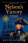 Image for Nelson&#39;s victory: Trafalgar &amp; tragedy