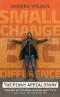 Image for Small Change, BIG DIFFERENCE - The Penny Appeal Story