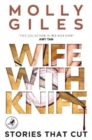 Image for Wife With Knife : Stories that Cut - LEAPFROG GLOBAL FICTION PRIZE winner