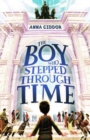 Image for The boy who stepped through time