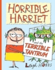 Image for Horrible Harriet and the Terrible Tantrum