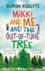 Image for Mikki and me and the out-of-tune tree