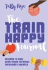 Image for The Train Happy Journal
