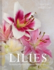 Image for Lilies: Beautiful Varieties for Home and Garden