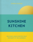 Image for Sunshine Kitchen: Delicious Creole Recipes from the Heart of the Caribbean