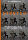 Image for STRETCH: 7 Daily Movements to Set Your Body Free