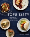 Image for Tofu tasty: everyday tasty recipes with tofu