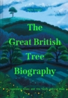 Image for The Great British Tree Biography