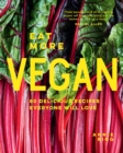 Image for Eat more vegan  : 80 delicious recipes everyone will love