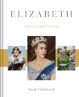 Image for Elizabeth  : queen and crown