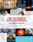 Image for 100 Science Discoveries That Changed the World