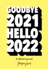 Image for Goodbye 2021, Hello 2022: Design a Life You Love This Year