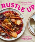 Image for Rustle Up: One-Paragraph Recipes for Flavour Without Fuss