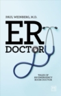 Image for ER Doctor : Tales of an emergency room doctor