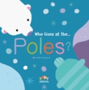 Image for Who Lives at the Poles