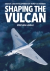 Image for Shaping the Vulcan