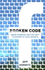 Image for Broken code  : inside Facebook and the fight to expose its toxic secrets