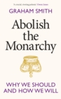 Image for Abolish the Monarchy