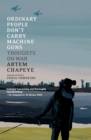 Image for Ordinary People Don&#39;t Carry Machine Guns